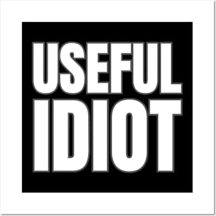 Useful Idiot Posters and Art